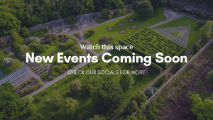 New Events Coming Soon at Vandeleur Walled Garden. Watch this Space!