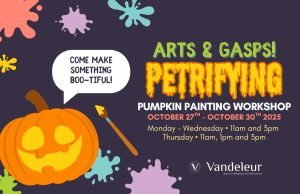 Illustrated poster for Arts & Gasps: A Petrifying Pumpkin Painting Workshop at Vandeleur Walled Garden & Visitor Centre. A smiling cartoon pumpkin is being painted, surrounded by colorful paint splatters. Event details: Monday, October 27th – Thursday, October 30th, 2025. Sessions run Monday–Wednesday at 11am and 3pm, and Thursday at 11am, 1pm, and 3pm. Tagline: 'Come make something BOO-tiful with us!'